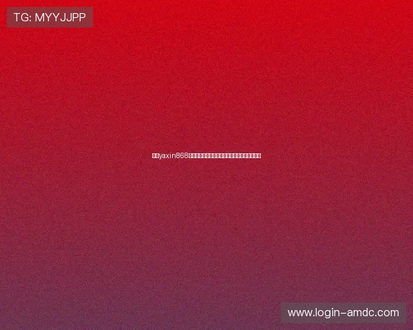 亚星yaxin868百家乐登录:全面解析平台注册与登录操作流程